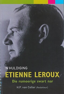 Etienne Leroux - Die rumoerige swart nar