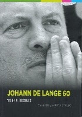 Johann de Lange 60 – 'n Huldiging