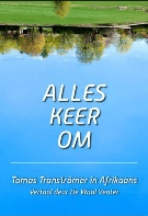Alles keer om - Tomas Tranströmer in Afrikaans